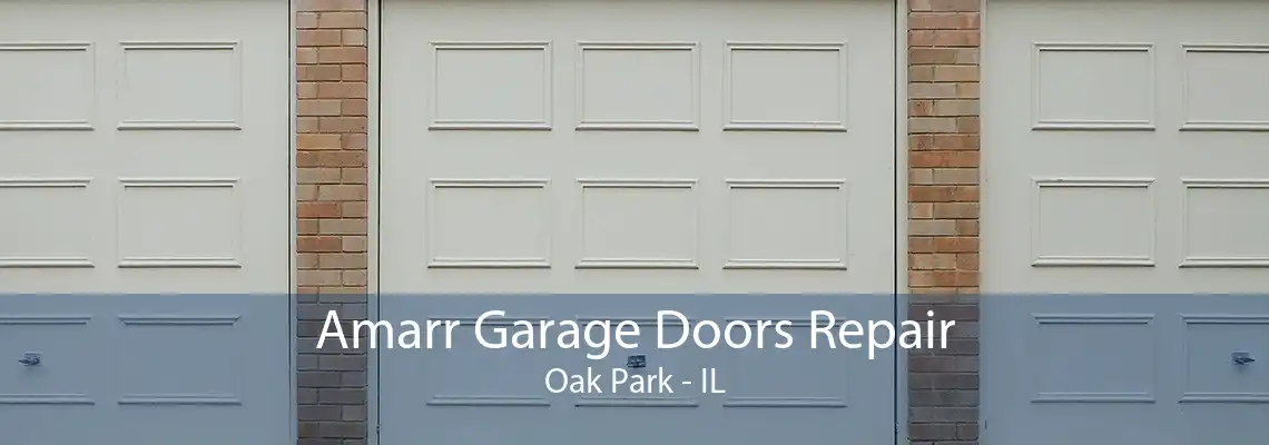 Amarr Garage Doors Repair Oak Park - IL