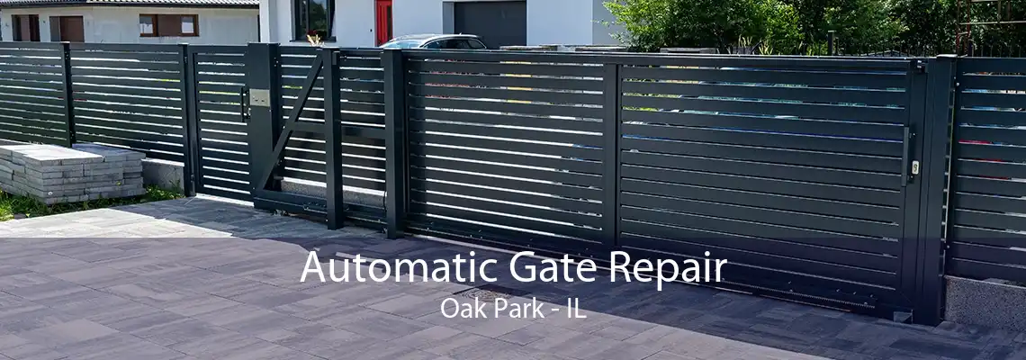 Automatic Gate Repair Oak Park - IL