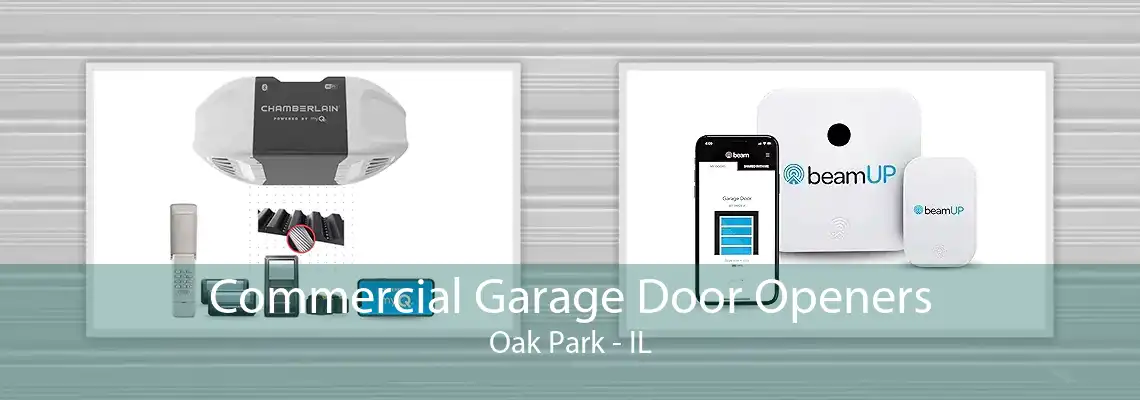 Commercial Garage Door Openers Oak Park - IL