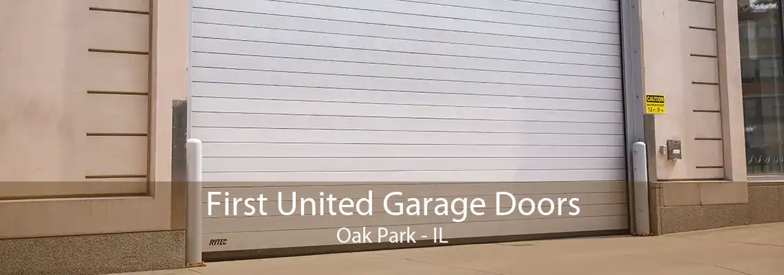 First United Garage Doors Oak Park - IL