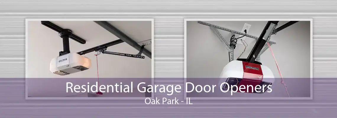 Residential Garage Door Openers Oak Park - IL