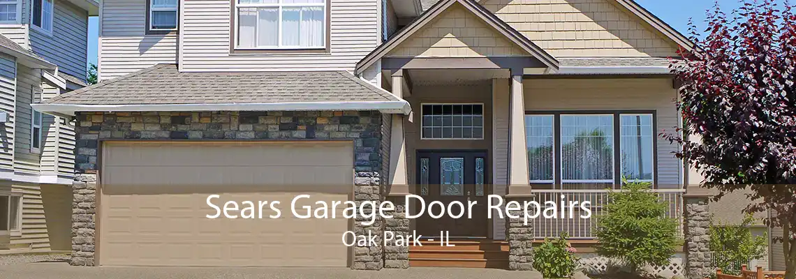 Sears Garage Door Repairs Oak Park - IL