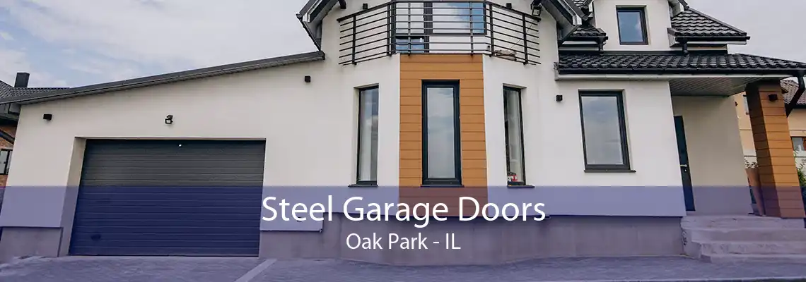 Steel Garage Doors Oak Park - IL